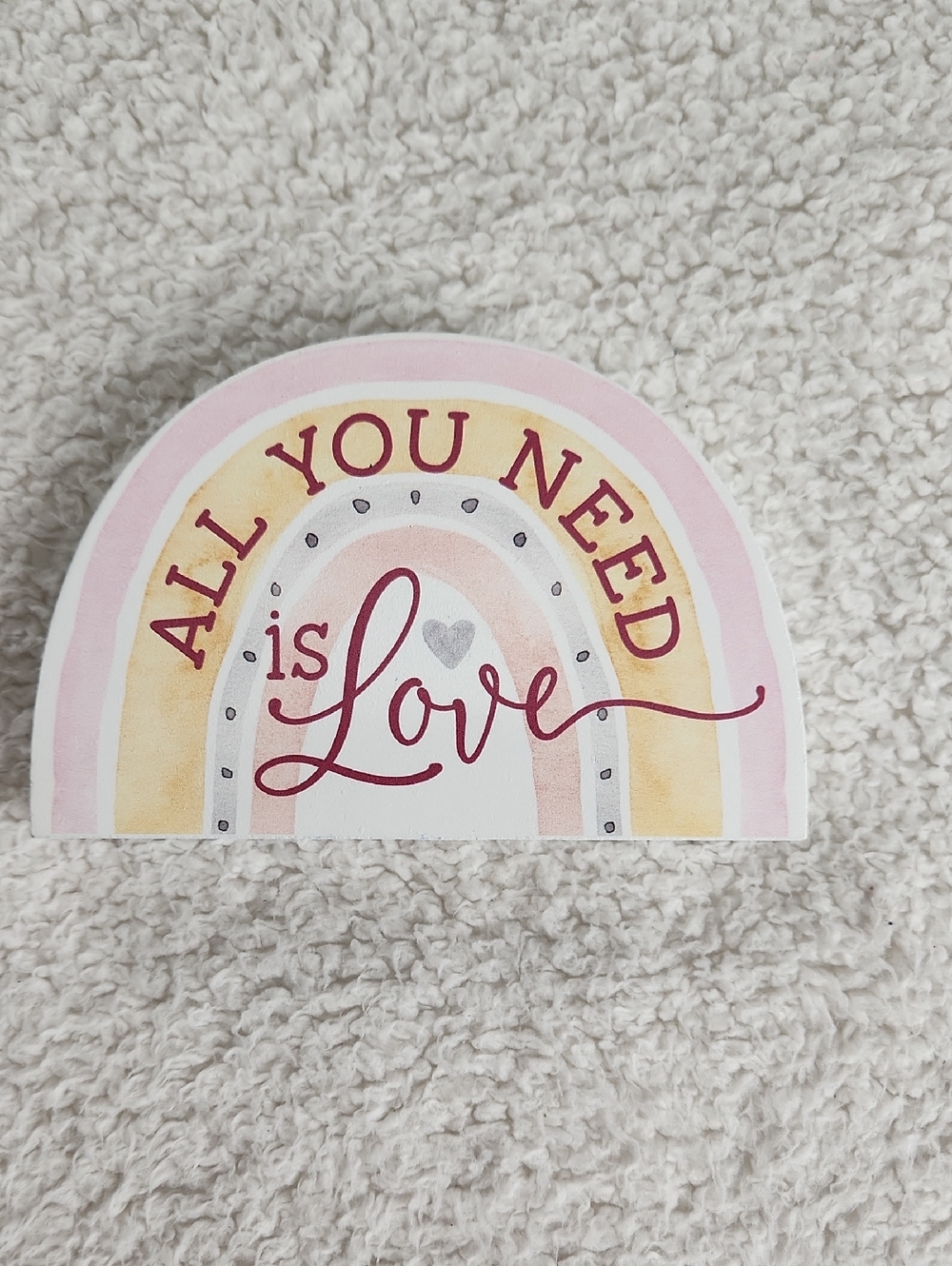 All You Need is Love Rainbow Sign - Pink, Yellow, Cream